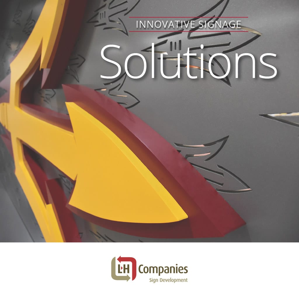 Innovative Signage Solutions | L&H Companies